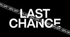 20% OFF LAST CHANCE