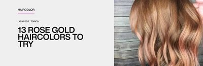 Redken Blog: Rose Gold Haircolors To Try