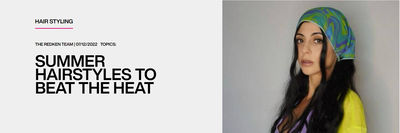 Redken Blog: summer hairstyles to beat the heat
