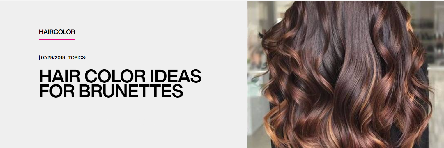 Cute Hair Color Ideas For Brunettes Brown Hair Redken